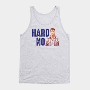 Hard NO Tank Top